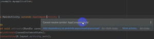 Cannot-resolve-symbol-AppCompatActivity