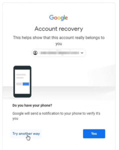 Do you have a phone? Reset Gmail password 