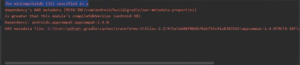 The minCompileSdk (31) specified in a